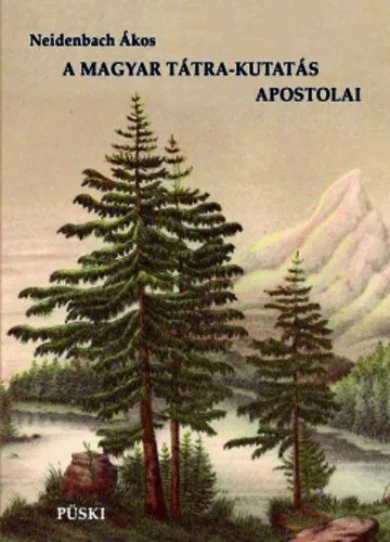 Árengedmény A magyar Tátra-kutatás apostolai - A Buchholtz család