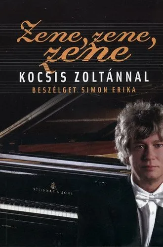 Vásárlói kedvenc Zene, zene, zene - Kocsis Zoltánnal beszélget Simon Erika