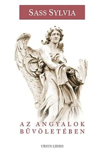 Rendeld meg most Az angyalok bűvöletében