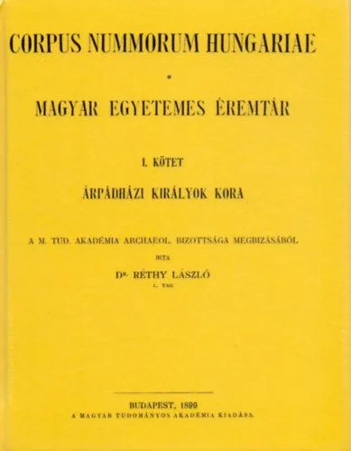Magyar egyetemes éremtár. Corpus Nummorum Hungariae I-II. Utolsó esély