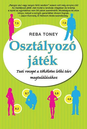 Osztályozó játék - Tuti recept a tökéletes lelki társ megtalálásához Exkluzív ajánlat