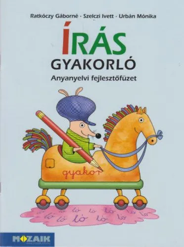 Írás gyakorló - Anyanyelvi fejlesztőfüzet - MS-1661V Vedd meg most