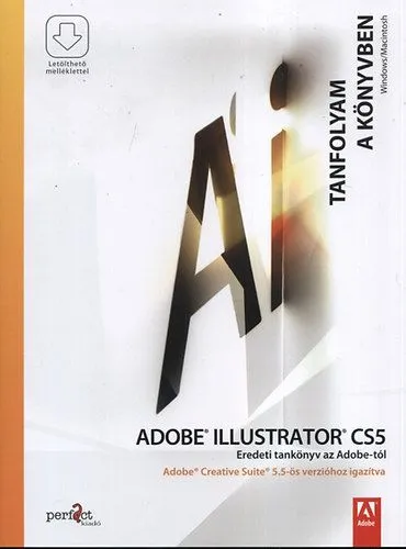Adobe Illustrator CS5 - LETÖLTHETŐ MELLÉKLETTEL Prémium