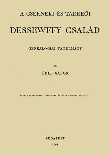 Szezonális akció A cserneki és tarkeői Dessewffy család