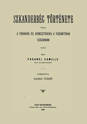Legkelendőbb Szkanderbég története - avagy a törökök és keretények a tizenötödik században