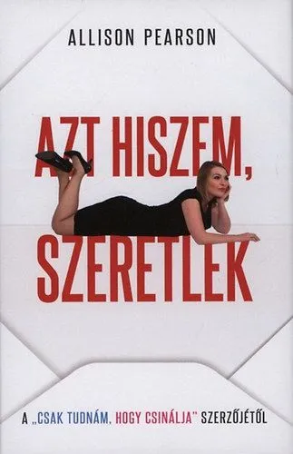 Kedvezményes ár Azt hiszem, szeretlek