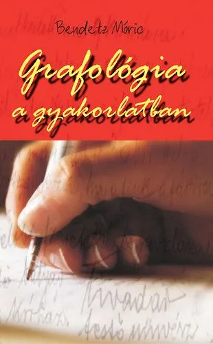 Szuper ajánlat Grafológia a gyakorlatban