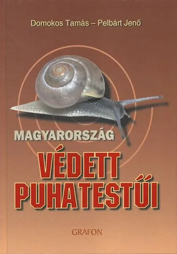 Biztonságos vásárlás Magyarország védett puhatestűi
