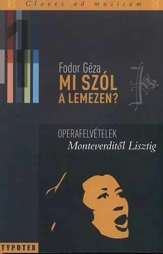 Mi szól a lemezen? 1. - Operafelvételek Monteverditől Lisztig Ne maradj le