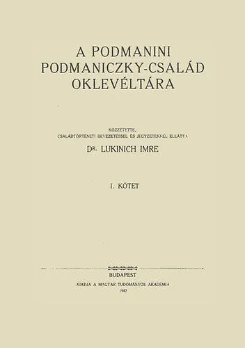 A podmanini Podmaniczky-család oklevéltára I. 1351-1510 Szuper akció