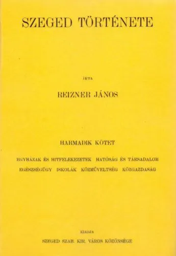 Legnépszerűbb Szeged története III.