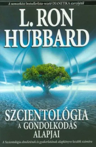 Szcientológia - A gondolkodás alapjai Nézd meg most