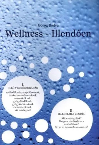 Wellness - Illendően Különleges ajánlat