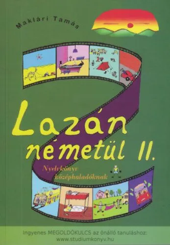 Gyors kiszállítás Lazán németül II. - Nyelvkönyv középhaladóknak