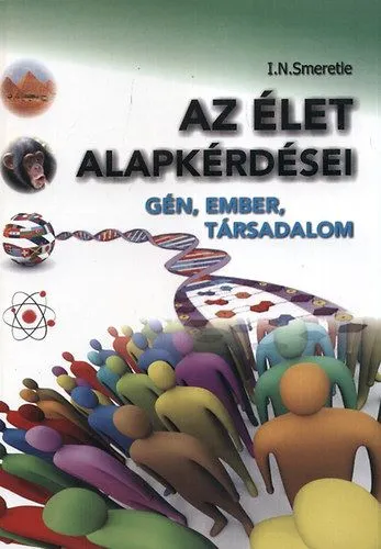 Biztonságos fizetés Az élet alapkérdései - Gén, ember, társadalom