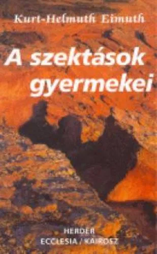 Vásárlói kedvenc A szektások gyermekei