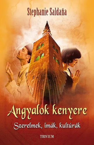 Expressz szállítás Angyalok kenyere - Szerelmek, imák, kultúrák