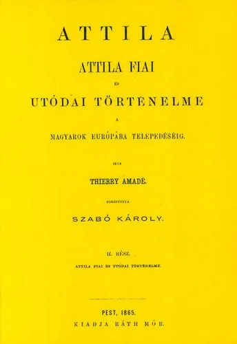 Biztonságos vásárlás Attila. Attila fiai és utódai történelme a magyarok Európába telepedéséig II.