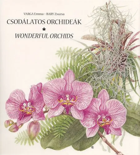 Szuper akció Csodálatos orchideák - Wonderful Orchids