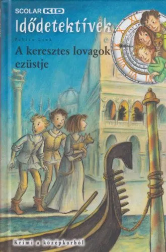 Újdonság A keresztes lovagok ezüstje - Idődetektívek 12.