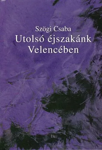 Akciós ár Utolsó éjszakánk Velencében