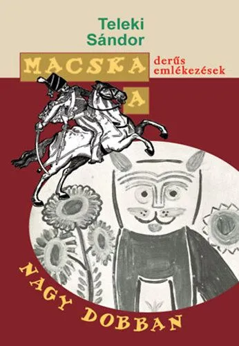 Macska a nagy dobban - Derűs emlékezések Szuper akció