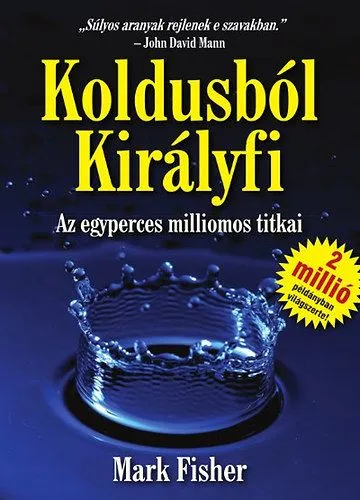 Prémium Koldusból Királyfi - Az egyperces milliomos titkai