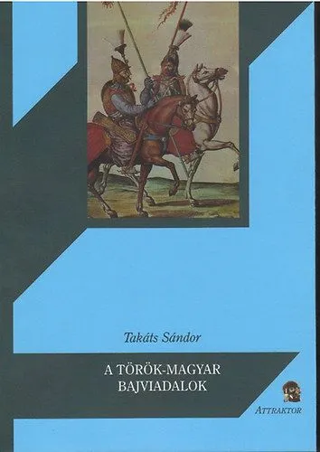 A Török-Magyar bajviadalok Legkelendőbb