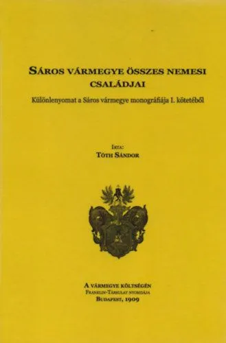 Sáros vármegye összes nemesi családjai Legkelendőbb