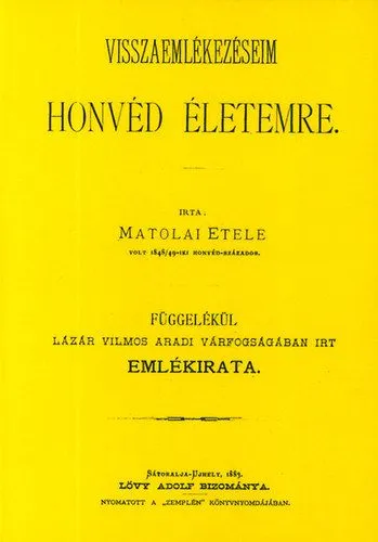 Visszaemlékezéseim honvéd életemre Különleges ajánlat