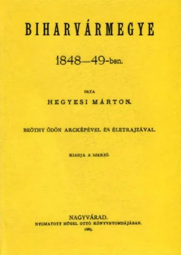 Kihagyhatatlan ajánlat Biharvármegye 1848-49-ben
