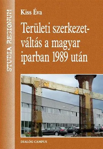 Szezonális akció Területi szerkezetváltás a magyar iparban 1989 után
