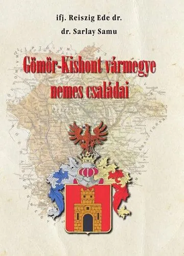 Gömör-Kishont vármegye nemes családai Ajánlat