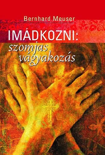 Gyors kiszállítás Imádkozni: Szomjas vágyakozás