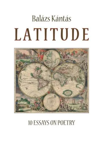 Korlátozott ajánlat Latitude - 10 Essays on poetry