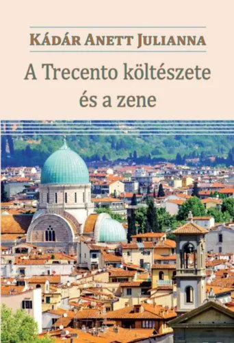 A Trecento költészete és a zene Legjobb ár