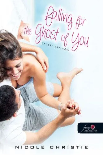 Ajánlat Falling for the Ghost of You - Érzéki csalódás