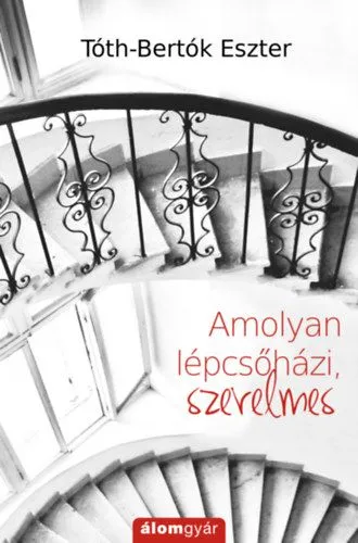 Akció Amolyan lépcsőházi, szerelmes