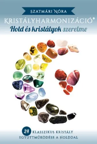 Kristályharmonizáció - Hold és Kristályok Szerelme Olcsóbb
