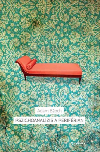 Szuper akció Pszichoanalízis a periférián - A pszichoanalízis szlovák története
