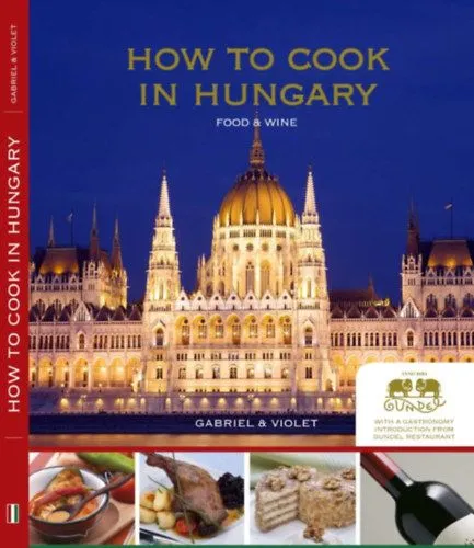 Gyors szállítás How to Cook in Hungary - Food & wine