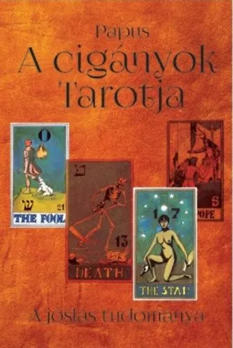 A cigányok Tarotja - A jóslás tudománya Népszerű