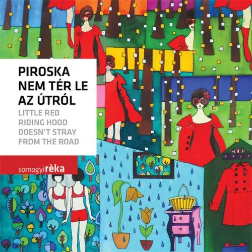 Alacsony ár Piroska nem tér le az útról
