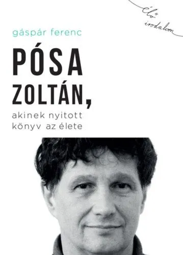 Olcsó Pósa Zoltán, akinek nyitott könyv az élete