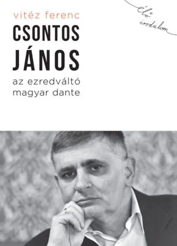 Csontos János, az ezredváltó magyar Dante Szuper ajánlat