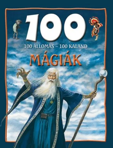 Gyors szállítás 100 állomás - 100 kaland - Mágiák