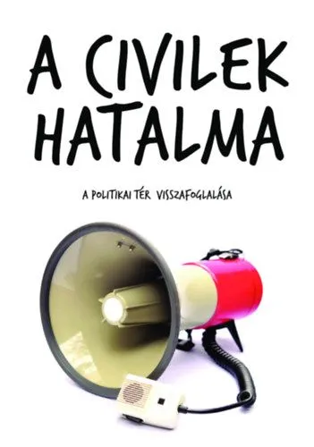 A civilek hatalma - A politikai tér visszafoglalása Biztonságos vásárlás