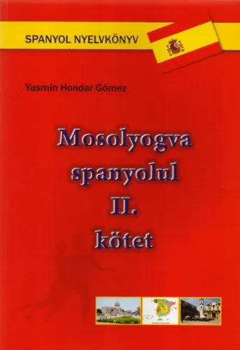 Mosolyogva spanyolul - II. kötet Csak ma
