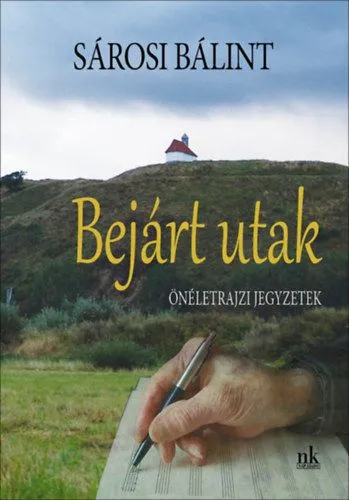 Akciós ár Bejárt utak - Önéletrajzi jegyzetek