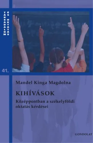 Kihívások - Középpontban a székelyföldi oktatás kérdései Vedd meg most